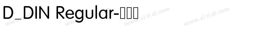 D_DIN Regular字体转换